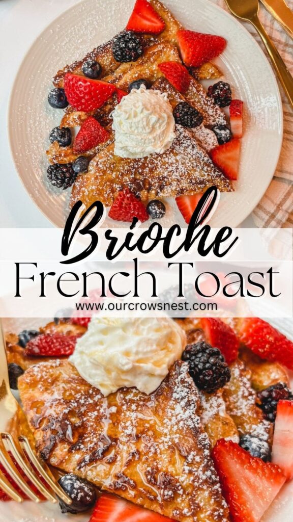 pinterest pin with two different images of french toast with toppings and the text, "Brioche French Toast" on top of the images.