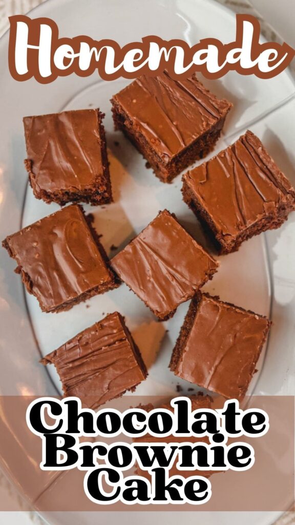white platter filled with brownie cake slices with the text "Homemade Chocolate Brownie Cake" over the image.