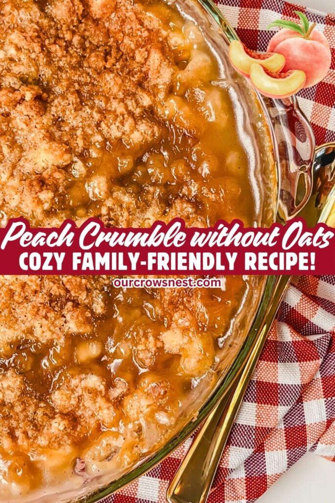 peach crumble without oats in a pie dish with a spoon next to it for Pinterest.